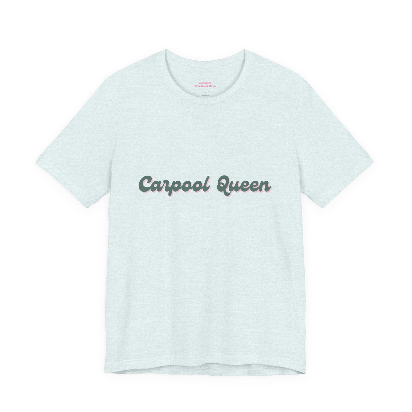 Carpool Queen Green Design | Unisex Jersey Short Sleeve Tee