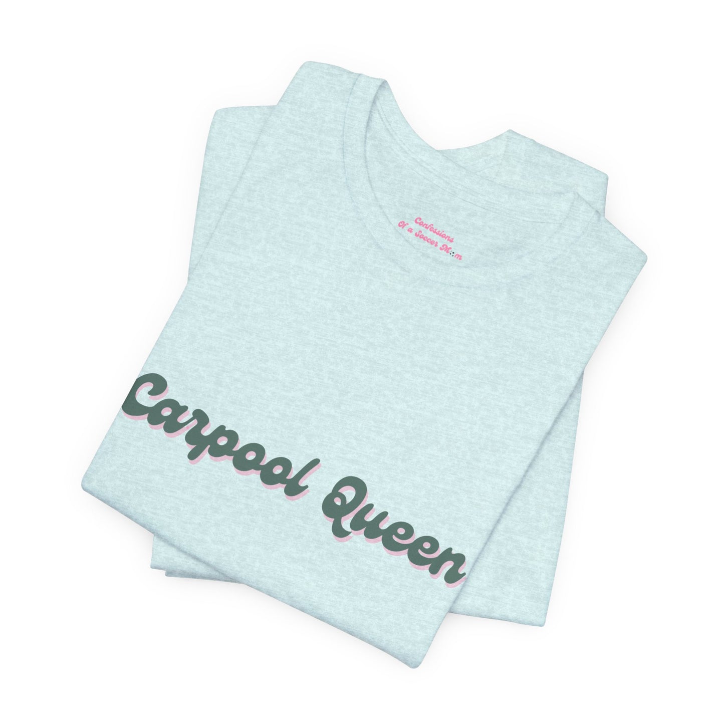 Carpool Queen Green Design | Unisex Jersey Short Sleeve Tee