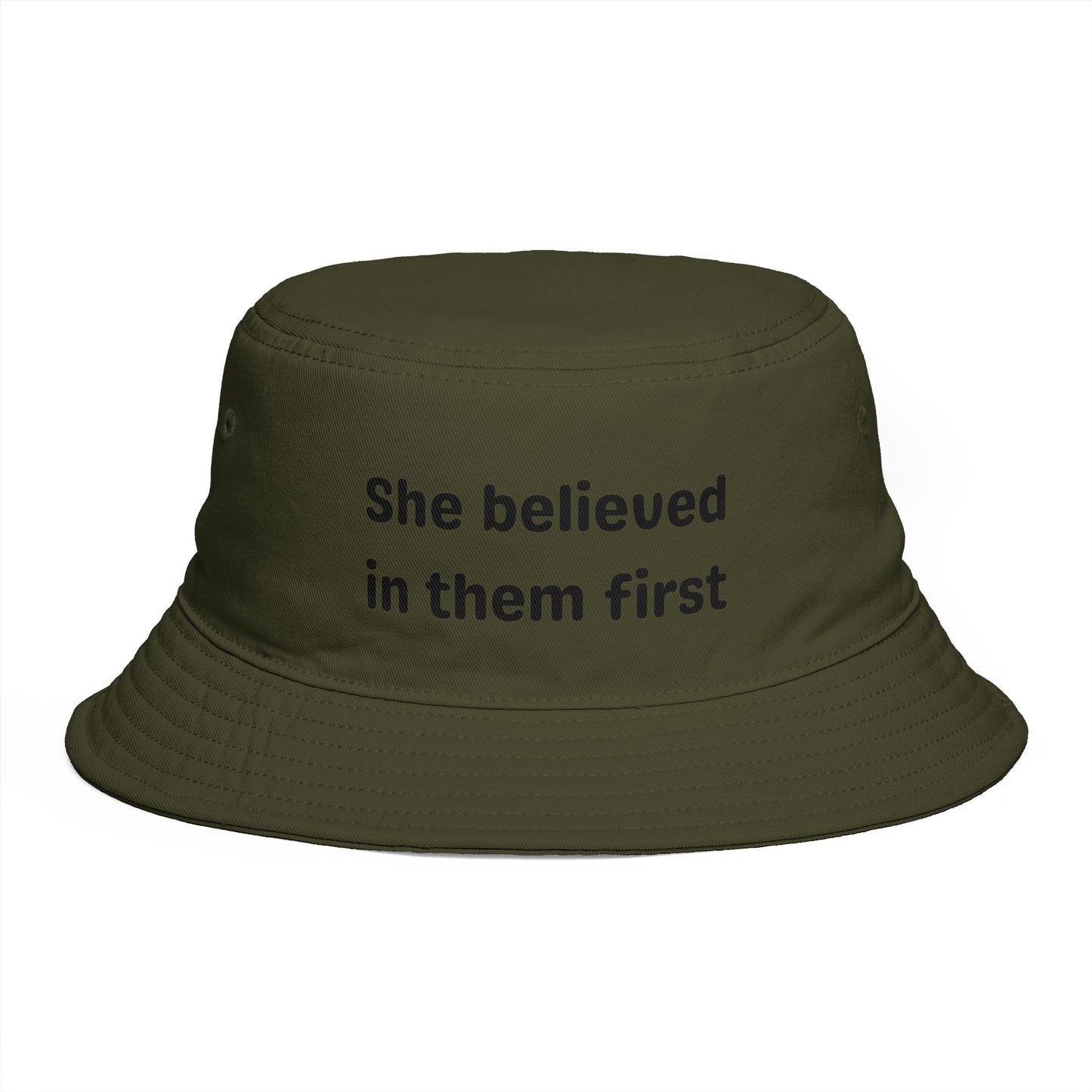She Believed in Them First | Bucket Hat
