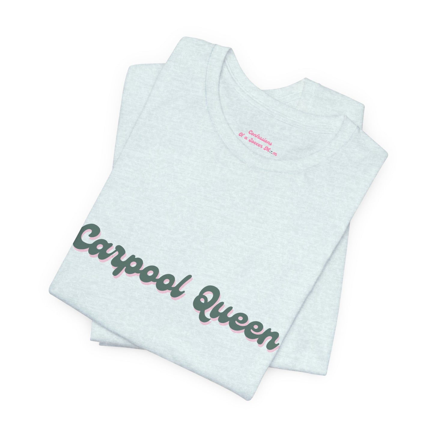 Carpool Queen Green Design | Unisex Jersey Short Sleeve Tee