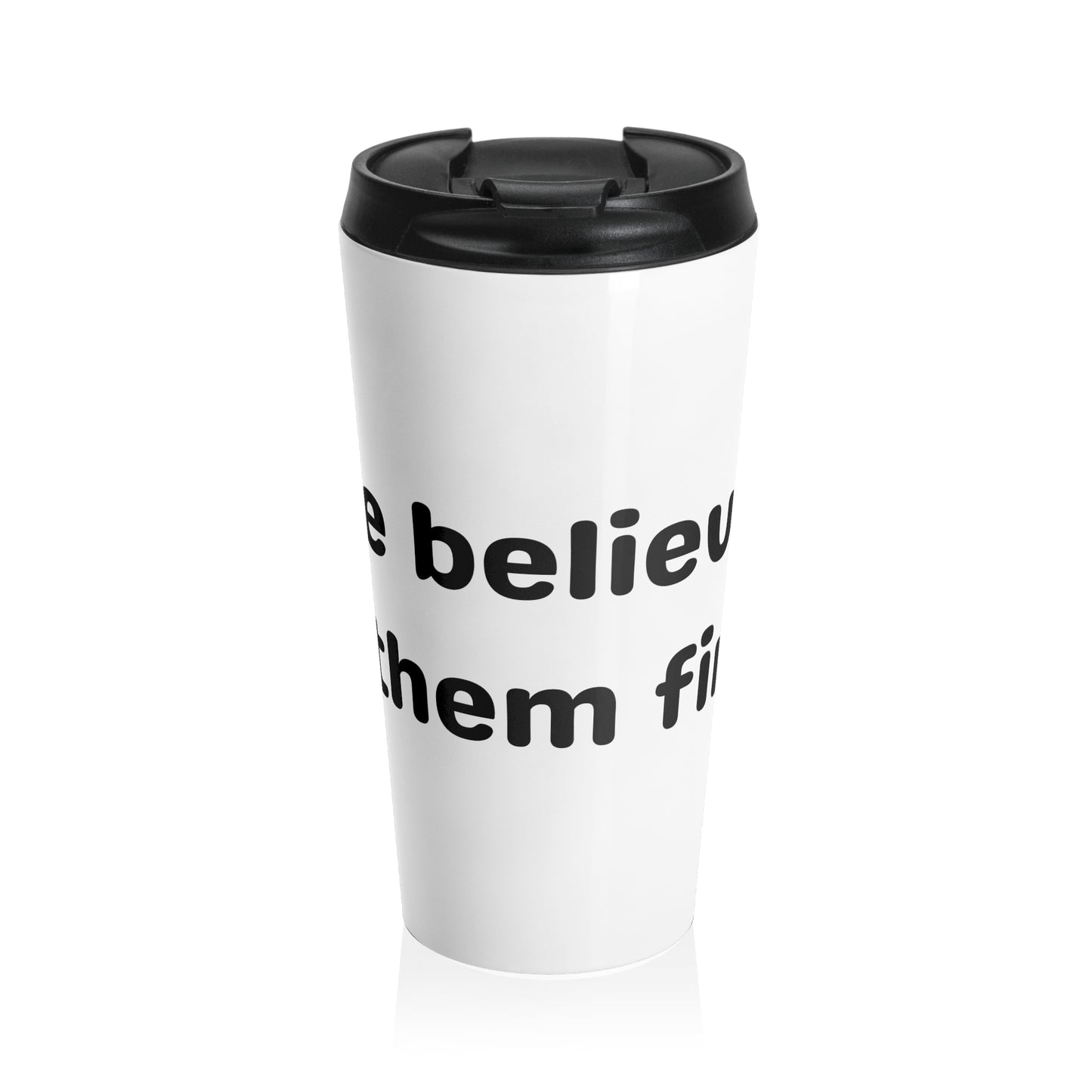 She Believed in Them First Travel Mug | White