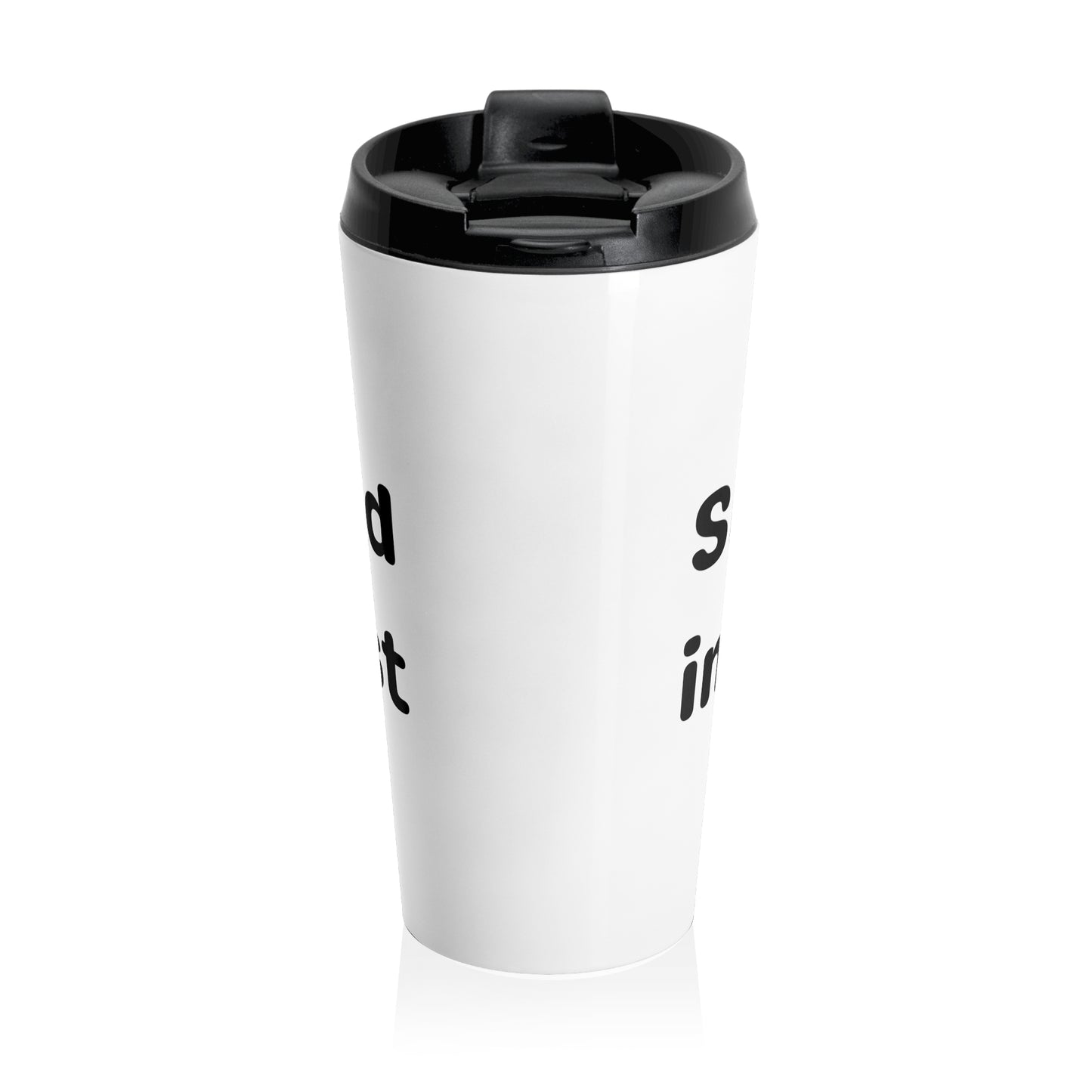 She Believed in Them First Travel Mug | White