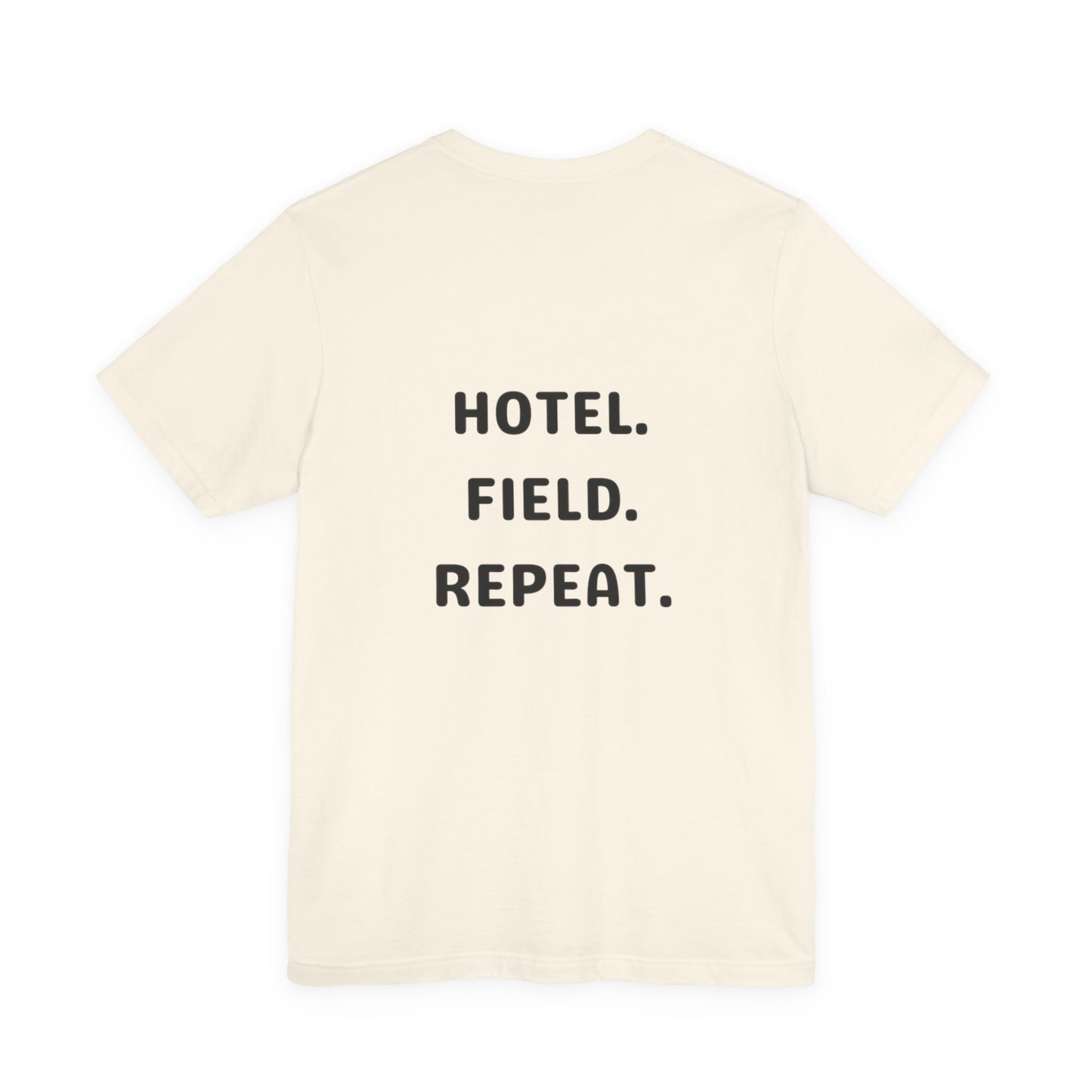 Hotel. Field. Repeat. T Shirt | Unisex Jersey Short Sleeve Tee