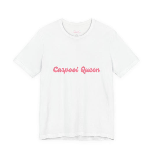 Carpool Queen Pink Design | Unisex Jersey Short Sleeve Tee