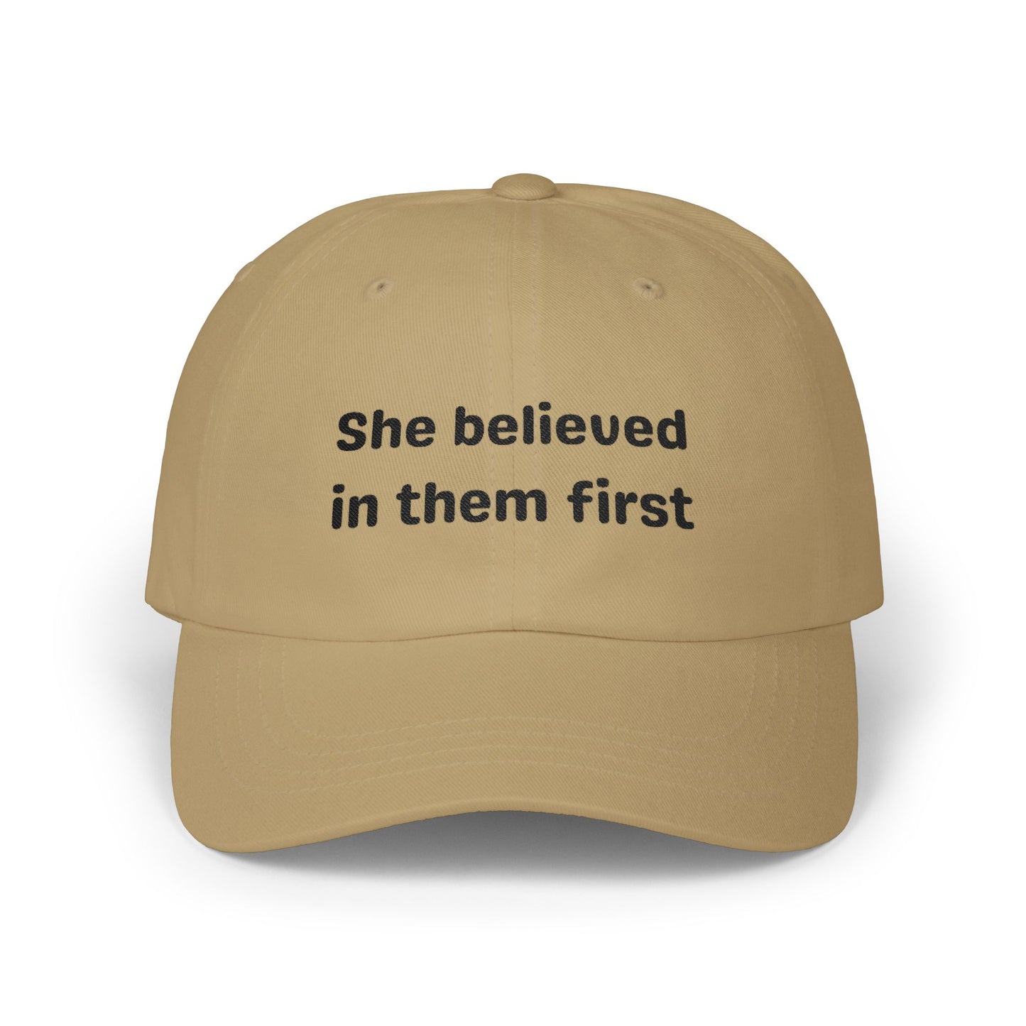 She Believed in Them First | Classic Cap