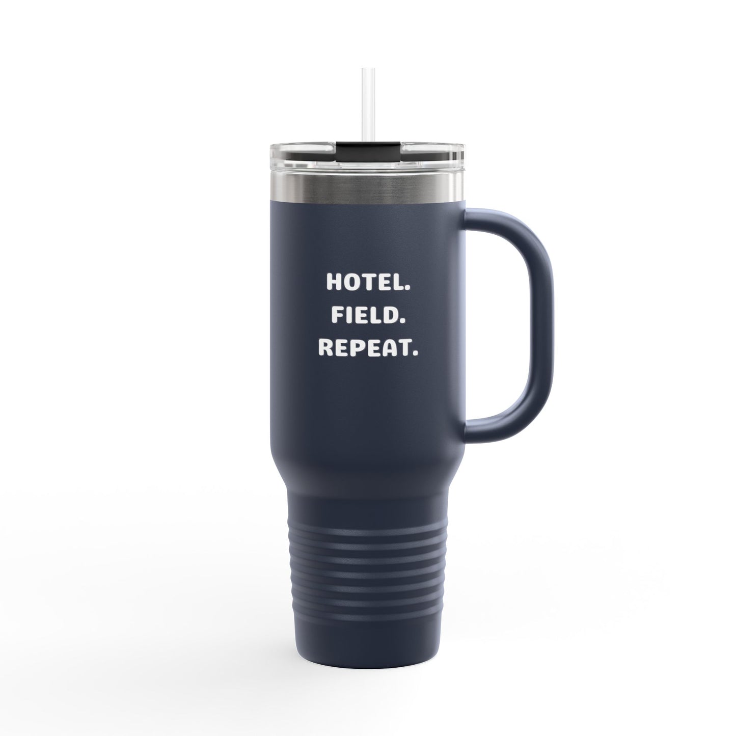 Hotel. Field. Repeat. Tumbler | 40oz Insulated Tumbler