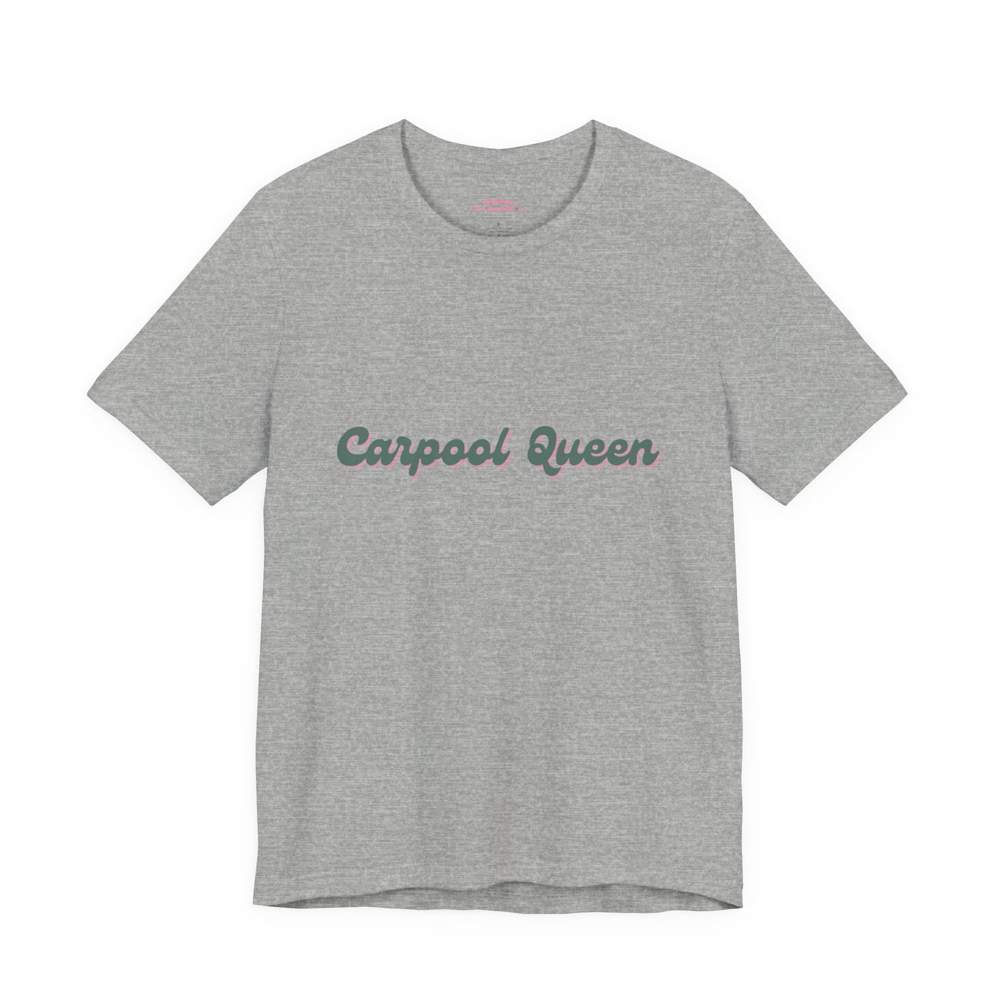 Carpool Queen Green Design | Unisex Jersey Short Sleeve Tee