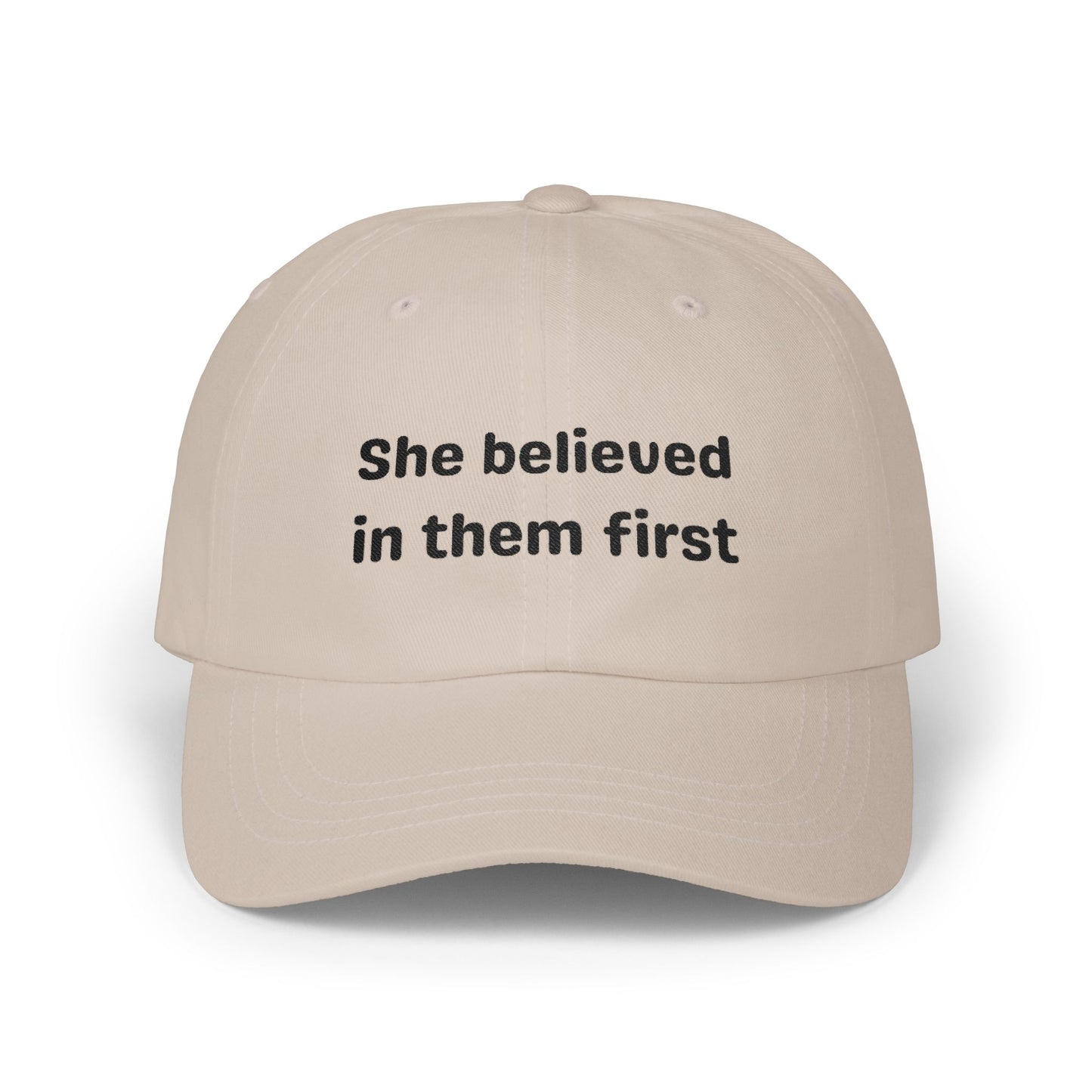 She Believed in Them First | Classic Cap