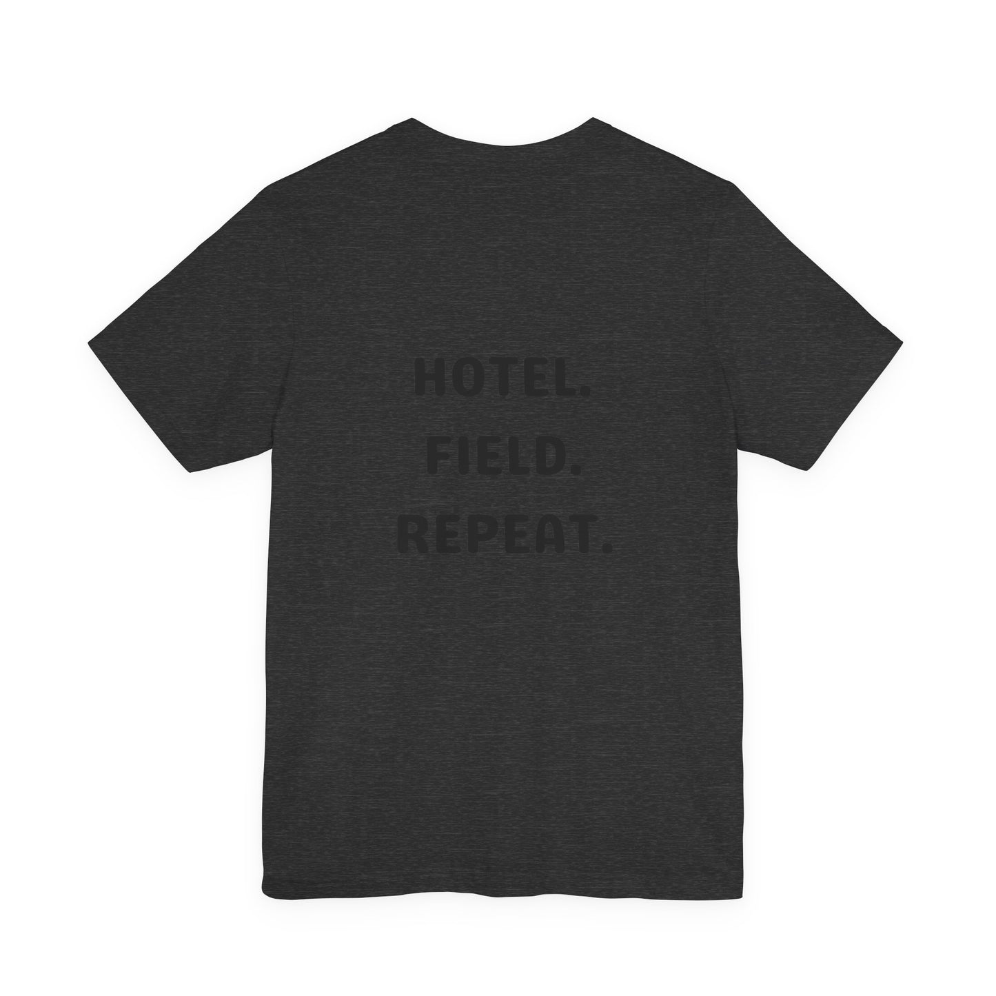 Hotel. Field. Repeat. T Shirt | Unisex Jersey Short Sleeve Tee