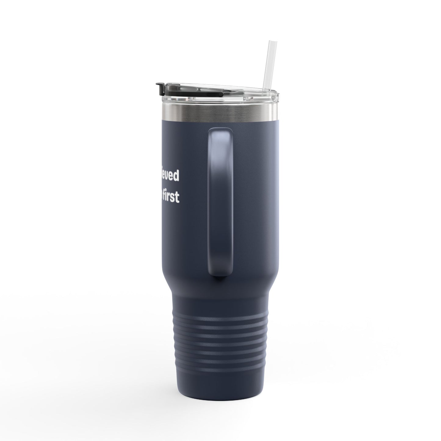 She Believed in Them First Tumbler | 40oz Insulated Tumbler