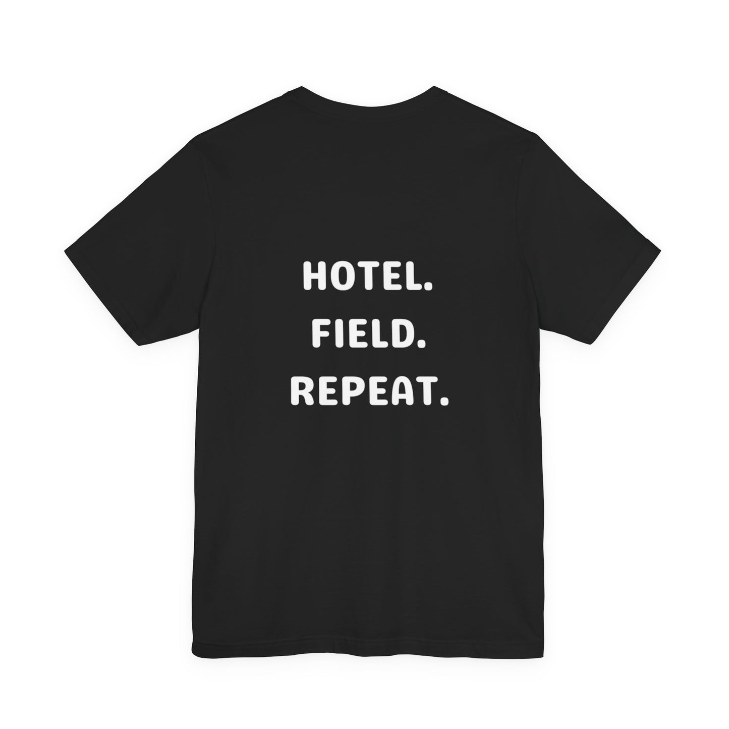 Hotel. Field. Repeat. T Shirt | Unisex Jersey Short Sleeve Tee