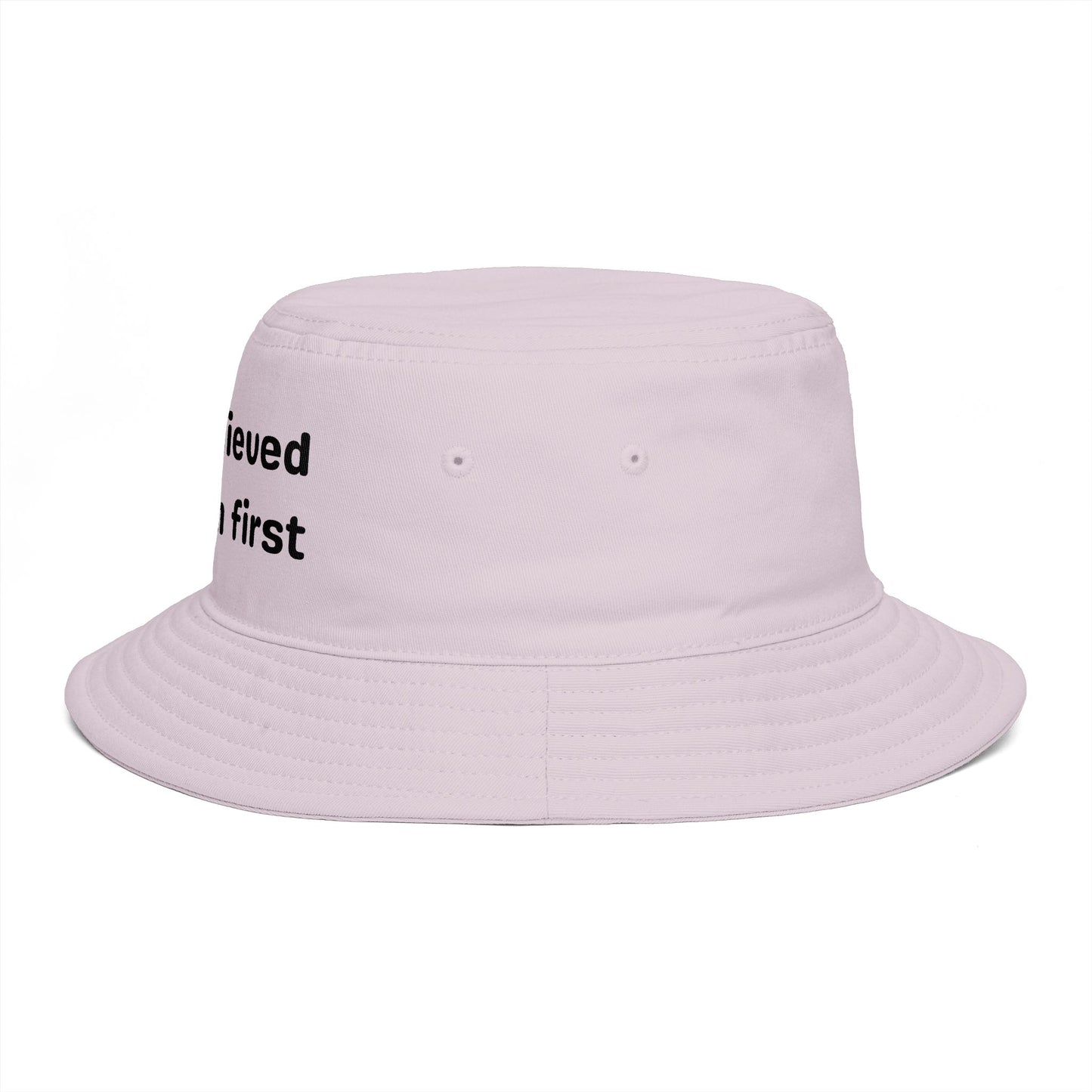 She Believed in Them First | Bucket Hat
