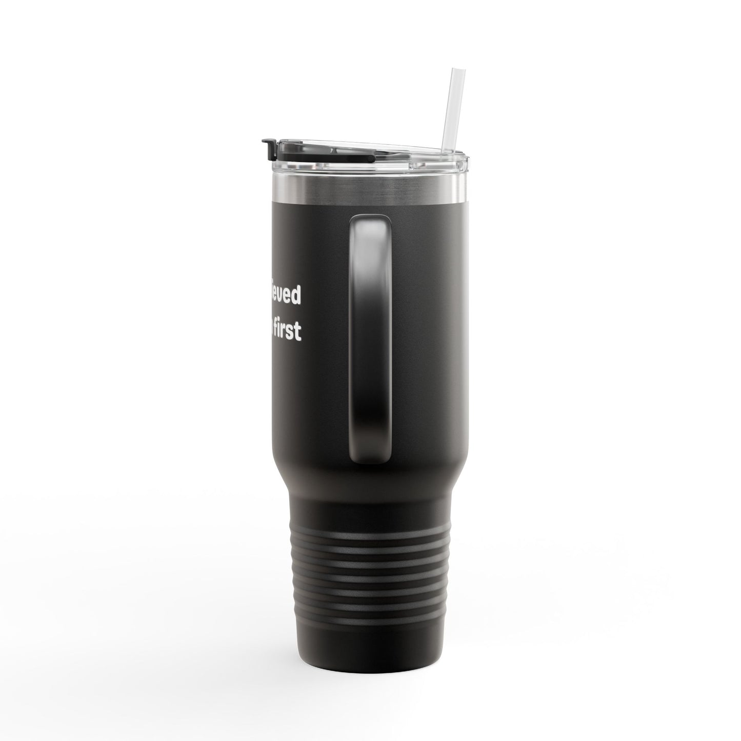 She Believed in Them First Tumbler | 40oz Insulated Tumbler